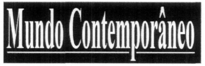 MUNDO CONTEMPORÂNEO