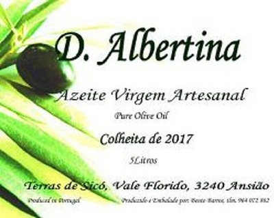 D. ALBERTINA - AZEITE VIRGEM ARTESANAL - PURE OLIVE OIL - TERRAS DE SICÓ, VALE FLORIDO, 3240 ANSIÃO