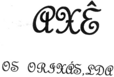 AXÉ OS ORIXÁS, LDA.