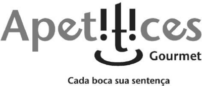 APETITICES GOURMET CADA BOCA SUA SENTENÇA