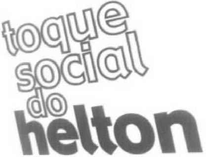 TOQUE SOCIAL DO HELTON
