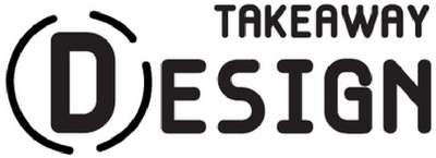 D ESIGN TAKEAWAY