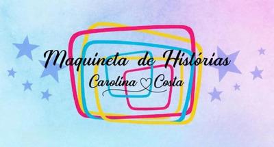 MAQUINETA DE HISTÓRIAS CAROLINA COSTA