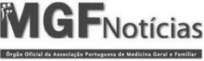 MGF NOTÍCIAS ÓRGÃO OFICIAL DA ASSOCIAÇÃO PORTUGUESA DE MEDICINA GERAL E FAMILIAR