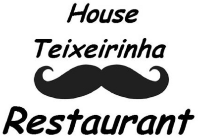 HOUSE TEIXEIRINHA RESTAURANT