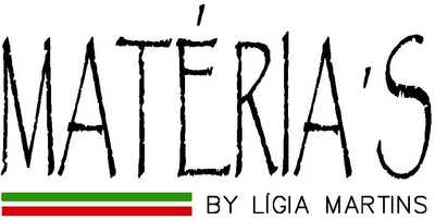 MATÉRIA'S BY LIGIA MARTINS