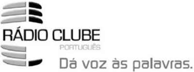 RÁDIO CLUBE PORTUGUÊS DÁ VOZ ÀS PALAVRAS.