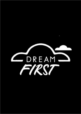 DREAM FIRST
