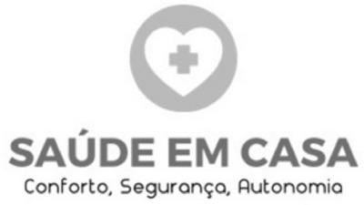 SAÚDE EM CASA, CONFORTO, SEGURANÇA, AUTONOMIA