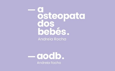 ANDREIA ROCHA - A OSTEOPATA DOS BEBÉS.  - AODB.