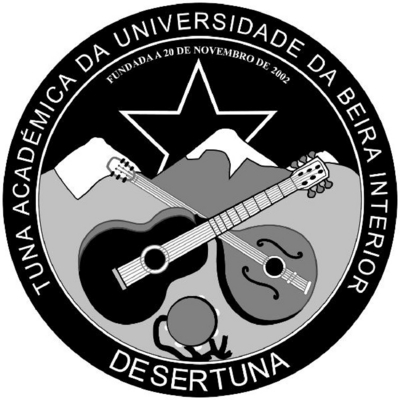 DESERTUNA - TUNA ACADÉMICA DA UNIVERSIDADE DA BEIRA INTERIOR - FUNDADA A 20 DE NOVEMBRO DE 2002