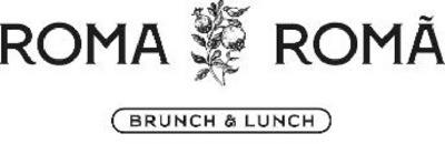 ROMA ROMÃ - BRUNCH & LUNCH