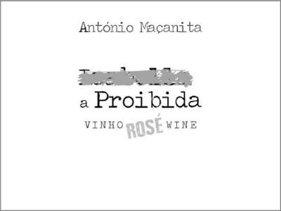 ANTÓNIO MAÇANITA A PROIBIDA VINHO ROSÉ WINE