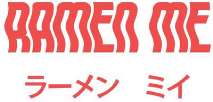 RAMEN ME