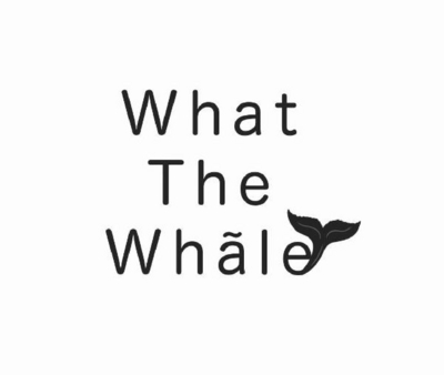 WHAT THE WHÃLE