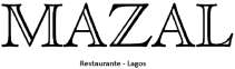 MAZAL RESTAURANTE LAGOS