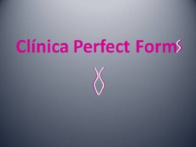 CLÍNICA PERFECT FORMS