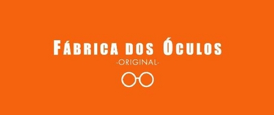 FÁBRICA DOS ÓCULOS - ORIGINAL