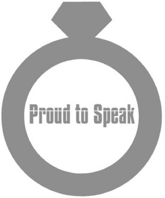 PROUD TO SPEAK