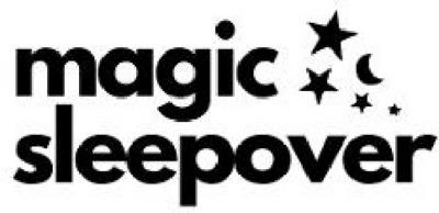 MAGIC SLEEPOVER
