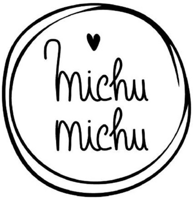 MICHU MICHU