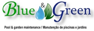 BLUE & GREEN - POOL & GARDEN MAINTENANCE / MANUTENÇÃO DE PISCINAS E JARDINS