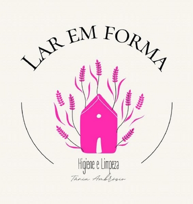 LAR EM FORMA HIGIENE E LIMPEZA TÂNIA AMBRÓSIO