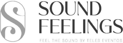 SOUND FEELINGS FEEL THE SOUND BY TELES EVENTOS