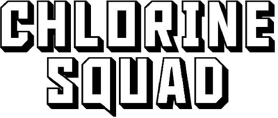 CHLORINE SQUAD