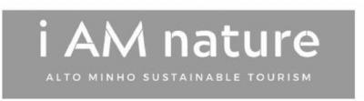 I AM NATURE ALTO MINHO SUSTAINABLE TOURISM