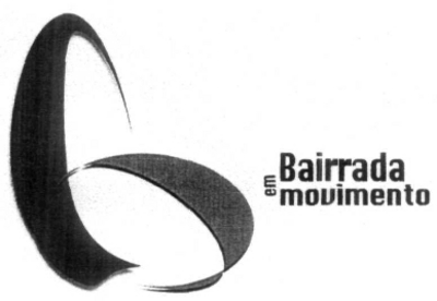 BAIRRADA EM MOVIMENTO