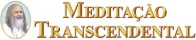 MEDITAÇÃO TRANSCENDENTAL