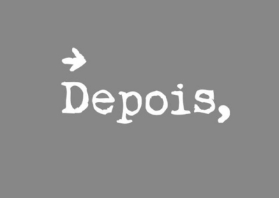 DEPOIS,