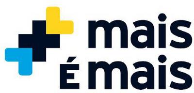 MAIS É MAIS