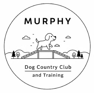 MURPHY DOG COUNTRY CLUB AND TRAINING