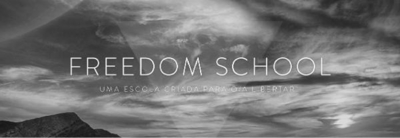 FREEDOM SCHOOL, UMA ESCOLA CRIADA PARA O/A LIBERTAR