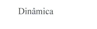 DINÂMICA