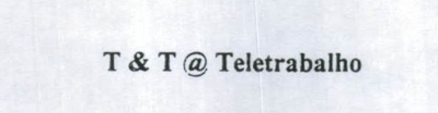 T & T @ TELETRABALHO