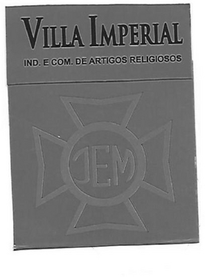 VILLA IMPERIAL IND. E COM. DE ARTIGOS RELIGIOSOS - JEM