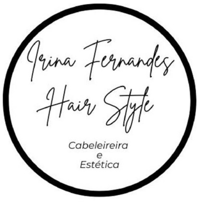 IRINA FERNANDES HAIR STYLE CABELEIREIRA E ESTÉTICA