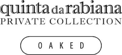 QUINTA DA RABIANA PRIVATE COLLECTION OAKED
