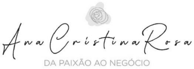 ANA CRISTINA ROSA DA PAIXÃO AO NEGÓCIO