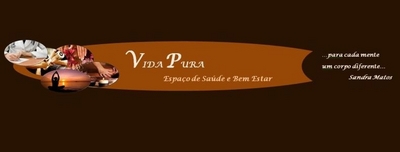 VIDA PURA, PARA CADA MENTE UM CORPO DIFERENTE, ESPAÇO DE SAÚDE
E BEM ESTAR, PARA CADA MENTE UM CORPO DIFERENTE, SANDRA MATOS
