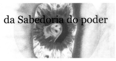 DA SABEDORIA DO PODER