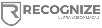 RECOGNIZE, BY FRANCISCO MACAU