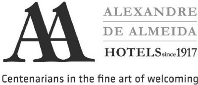 AA ALEXANDRE DE ALMEIDA HOTELS SINCE 1917 CENTENARIANS IN THE FINE ART OF WELCOMING