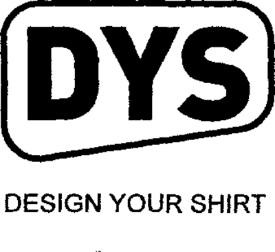 DYS DESIGN YOUR SHIRT