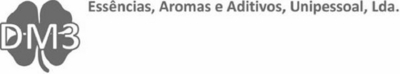 DM3 ESSÊNCIAS, AROMAS E ADITIVOS, UNIPESSOAL, LDA.