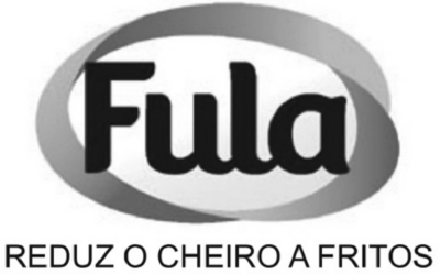 FULA REDUZ O CHEIRO A FRITOS