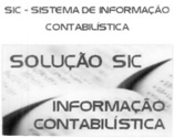SIC - SISTEMA DE INFORMAÇÃO CONTABILÍSTICA 
SOLUÇÃO SIC
INFORMAÇÃO CONTABILÍSTICA